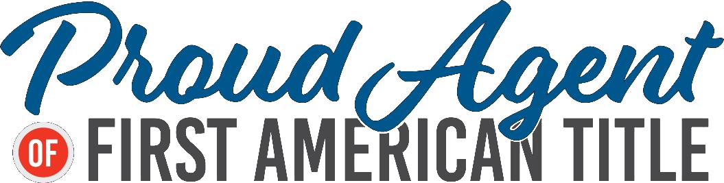Proud Agent of First American Title